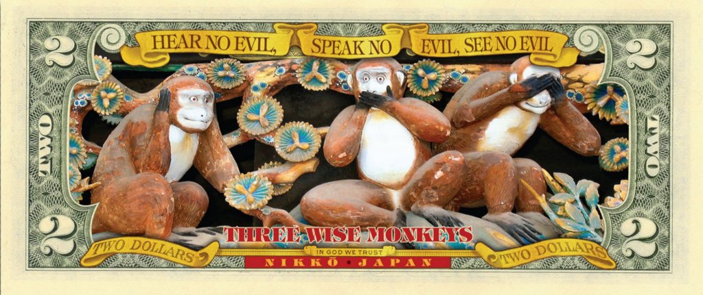 Оборотная сторона банкноты 2 доллара США, доработанная художниками компании Merrick Mint, три мудрые обезьяны из Никко