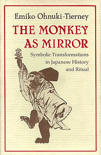 Обложка книги на английском языке The Monkey as Mirror: Symbolic Transformations in Japanese History and Ritual, Emiko Ohnuki-Tierney